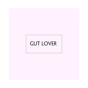 
                  
                    Gut Lover
                  
                